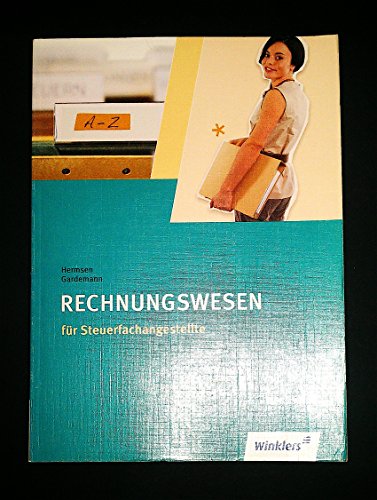 Steuerfachangestellte: Rechnungswesen: Schülerband: Rechnungswesen Schulbuch von Winklers Verlag
